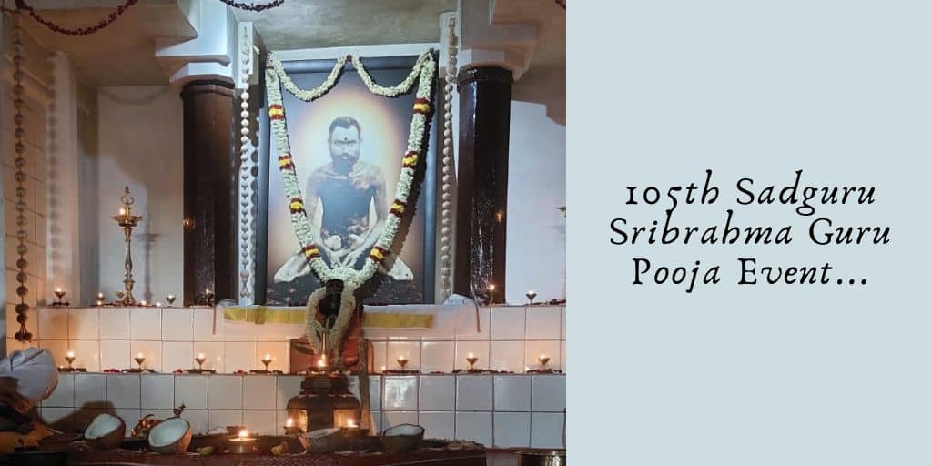 105th Guru Pooja @ Sadguru SriBrahma Yelanahalli&nbsp;Ashram
